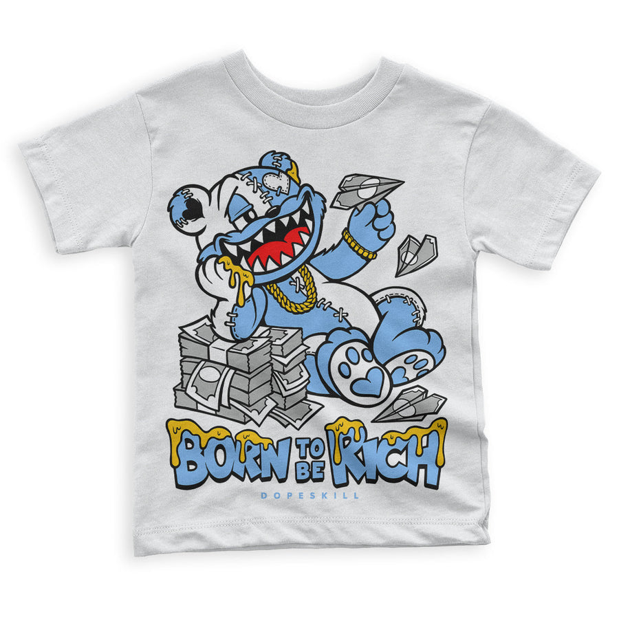 Powder Blue 9s DopeSkill Toddler Kids T-shirt Born To Be Rich Graphic