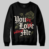 Medium Olive 3s DopeSkill Sweatshirt You’re Lost Without Me Graphic