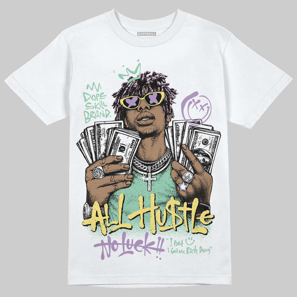 Easter Dunks 2026 DopeSkill T-Shirt All Hustle No Luck Graphic