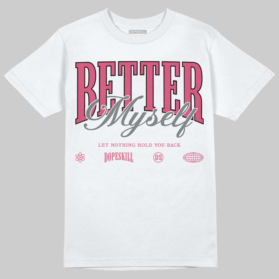 White Fluo Pink DopeSkill T-Shirt Better Myself Graphic