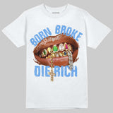 Black University Blue 5s DopeSkill T-Shirt Born Broke Die Rich Graphic