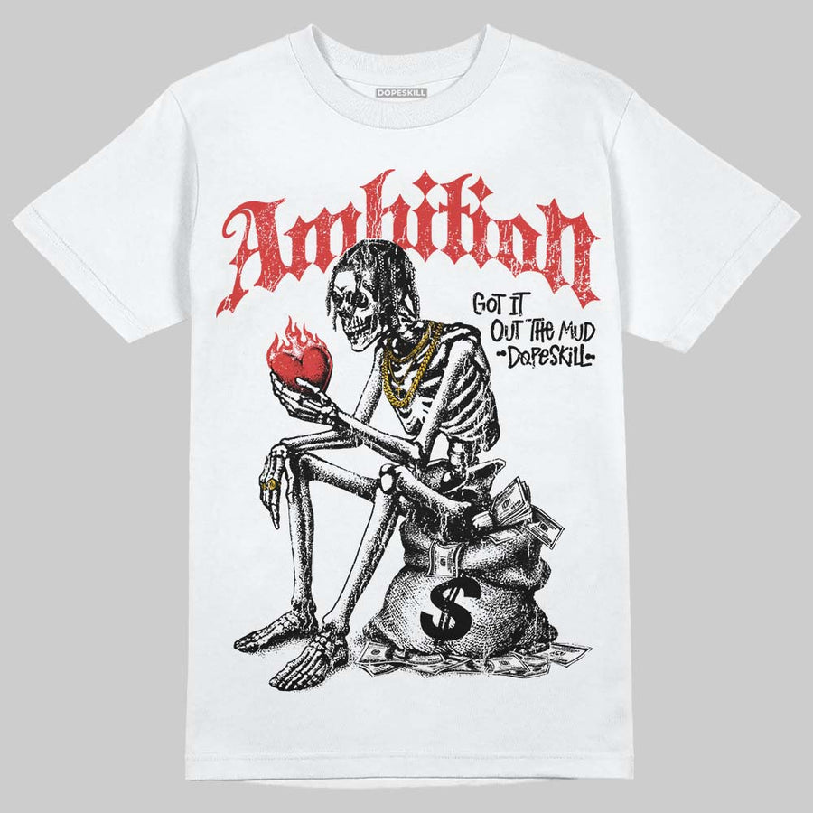 Reverse Infrared 6s DopeSkill T-Shirt Ambition Graphic