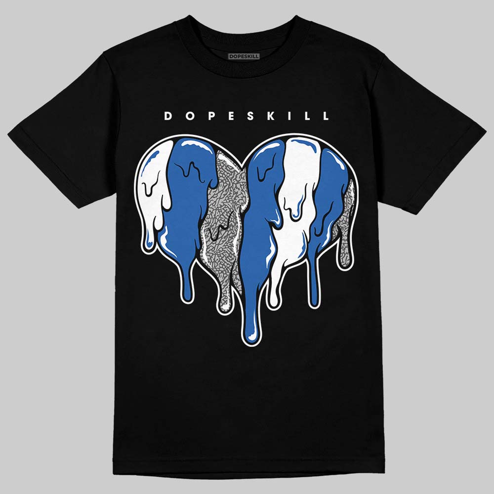 “True Blue” 3s DopeSkill T-Shirt Slime Drip Heart Graphic
