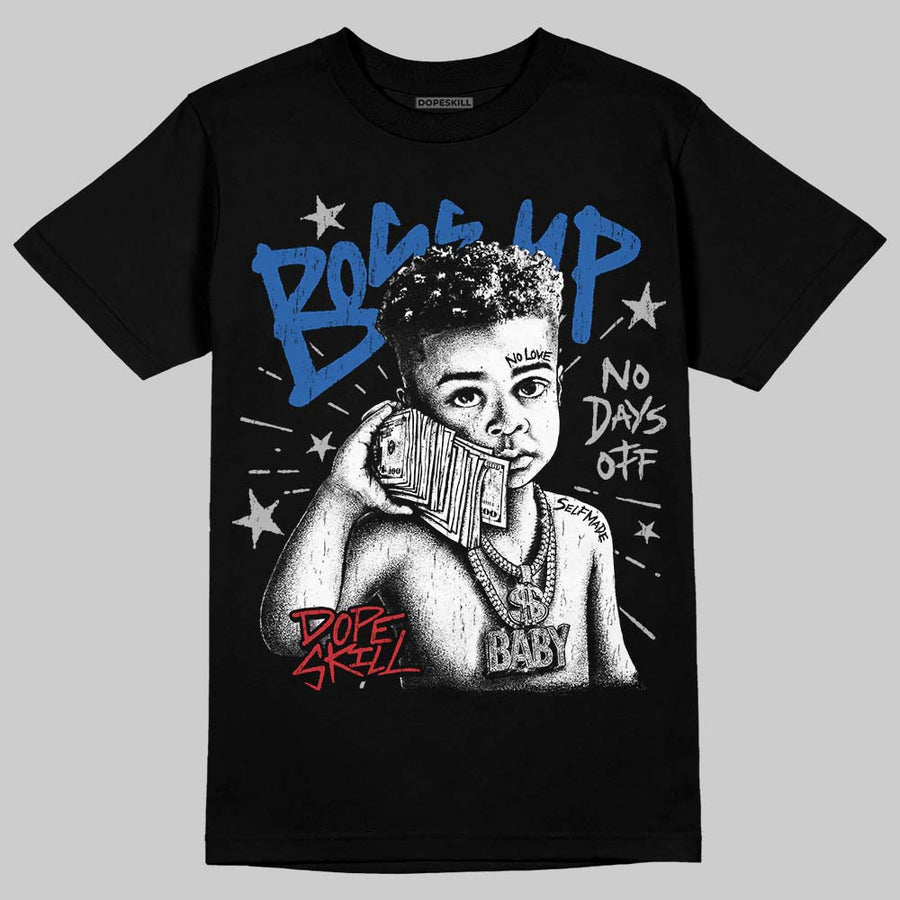 “True Blue” 3s DopeSkill T-Shirt Boss Up Graphic