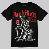 AJ 13 Chicago True Red Cherry DopeSkill T-Shirt Ambition Graphic