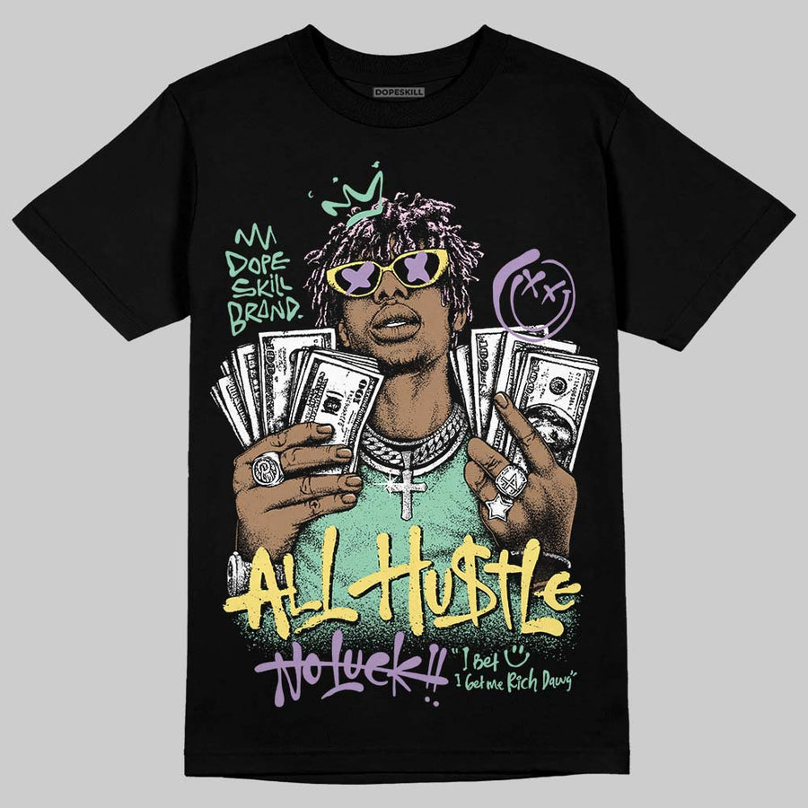 Easter Dunks 2026 DopeSkill T-Shirt All Hustle No Luck Graphic