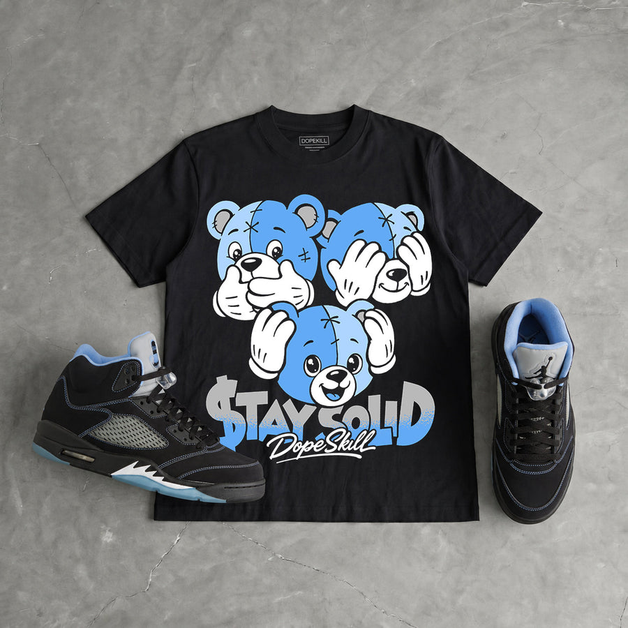 Black University Blue 5s DopeSkill T-Shirt Stay Solid Graphic