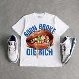 “True Blue” 3s DopeSkill T-Shirt Born Broke Die Rich Graphic