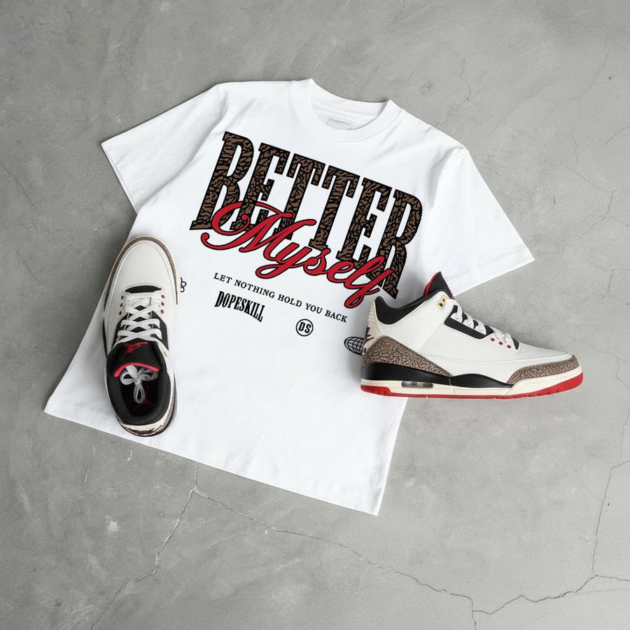 World’s Best Dad 3s DopeSkill T-Shirt Better Myself Graphic