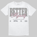 Max 95 OG “Pink Foam” DopeSkill T-Shirt Better Myself Graphic
