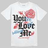 Cherry 11s DopeSkill T-Shirt You’re Lost Without Me Graphic