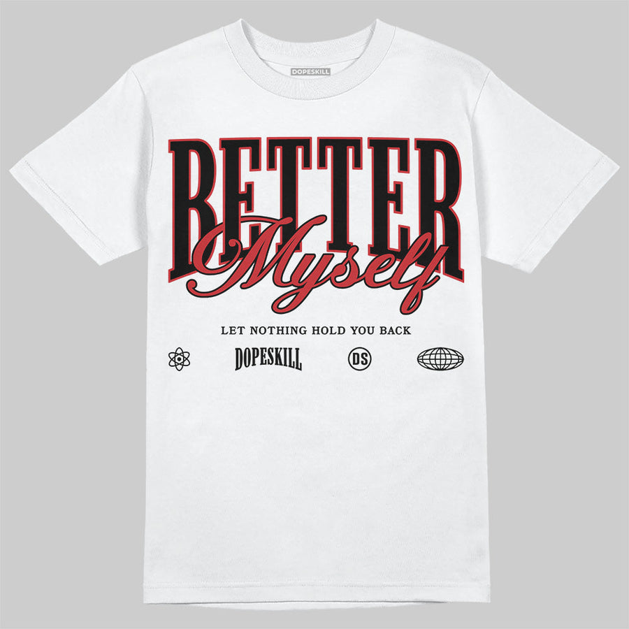 Flu Game 12s DopeSkill T-Shirt Better Myself Graphic