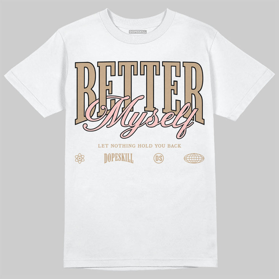 AIR FORCE 1 LINEN DopeSkill T-Shirt Better Myself Graphic