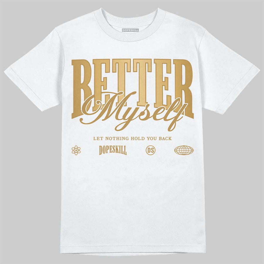 “Mother’s Day” 11s DopeSkill T-Shirt Better Myself Graphic