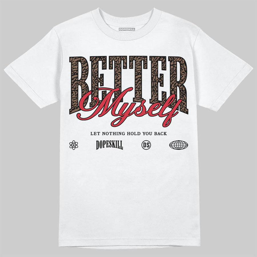 World’s Best Dad 3s DopeSkill T-Shirt Better Myself Graphic