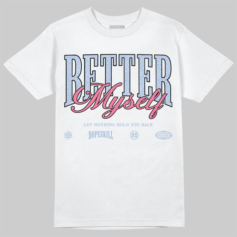 Cobalt Bliss 3s DopeSkill T-Shirt Better Myself Graphic