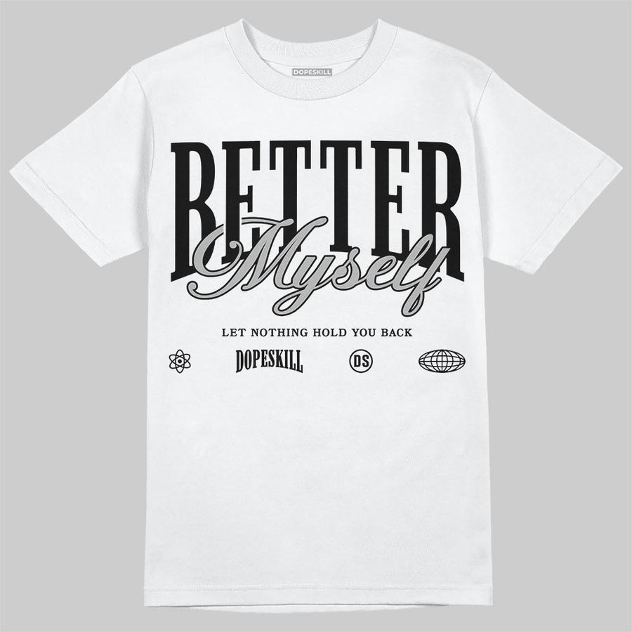 “Cap And Gown” 6s DopeSkill T-Shirt Better Myself Graphic