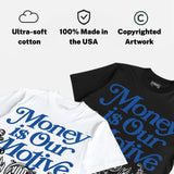 “True Blue” 3s DopeSkill T-Shirt Money Is Our Motive Typo Graphic