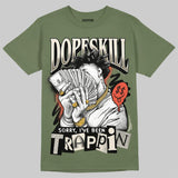 Medium Olive 3s DopeSkill T-Shirt Sorry I've Been Trappin Graphic