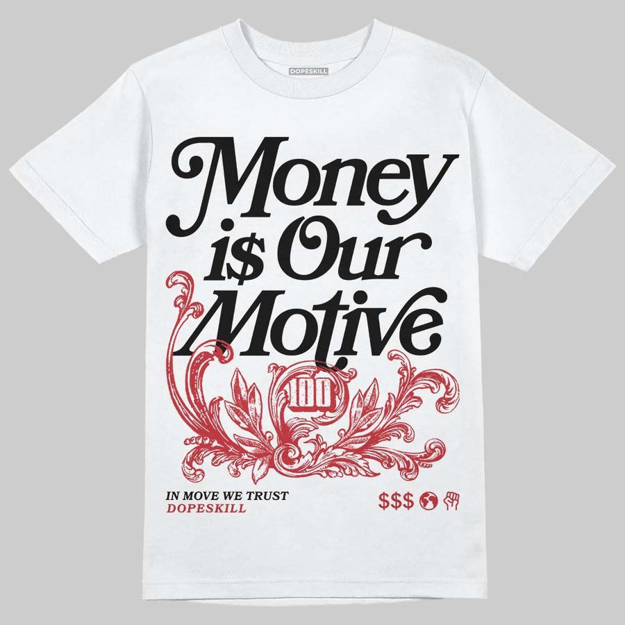 Flight Club 4s DopeSkill T-Shirt Money Is Our Motive Typo Graphic