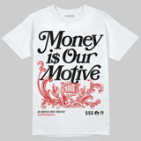 Reverse Infrared 6s DopeSkill T-Shirt Money Is Our Motive Typo Graphic