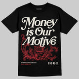 Flight Club 4s DopeSkill T-Shirt Money Is Our Motive Typo Graphic
