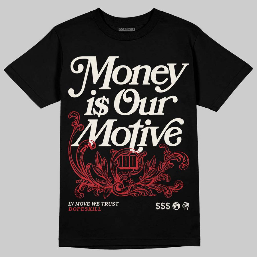 Flight Club 4s DopeSkill T-Shirt Money Is Our Motive Typo Graphic