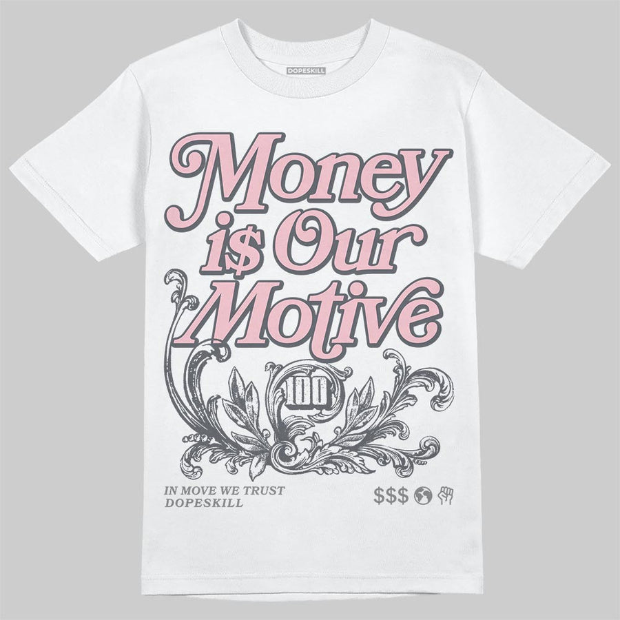 Max 95 OG “Pink Foam” DopeSkill T-Shirt Money Is Our Motive Typo Graphic