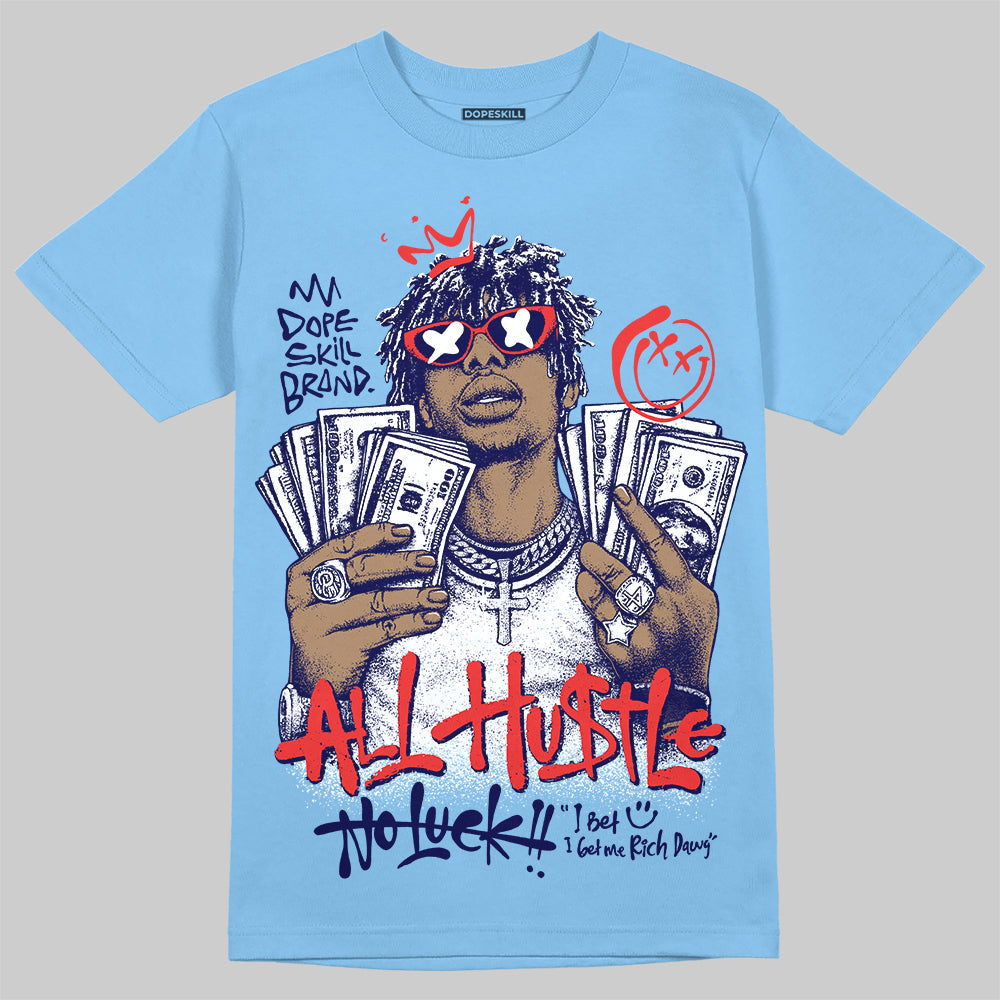 University Blue 'All Hustle No Luck' DopeSkill Graphic T-Shirt