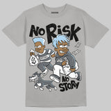 Wolf Grey 5s DopeSkill T-Shirt No Risk No Story Graphic