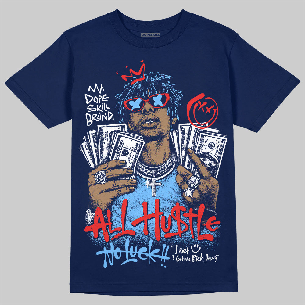 University Blue 'All Hustle No Luck' DopeSkill Graphic T-Shirt