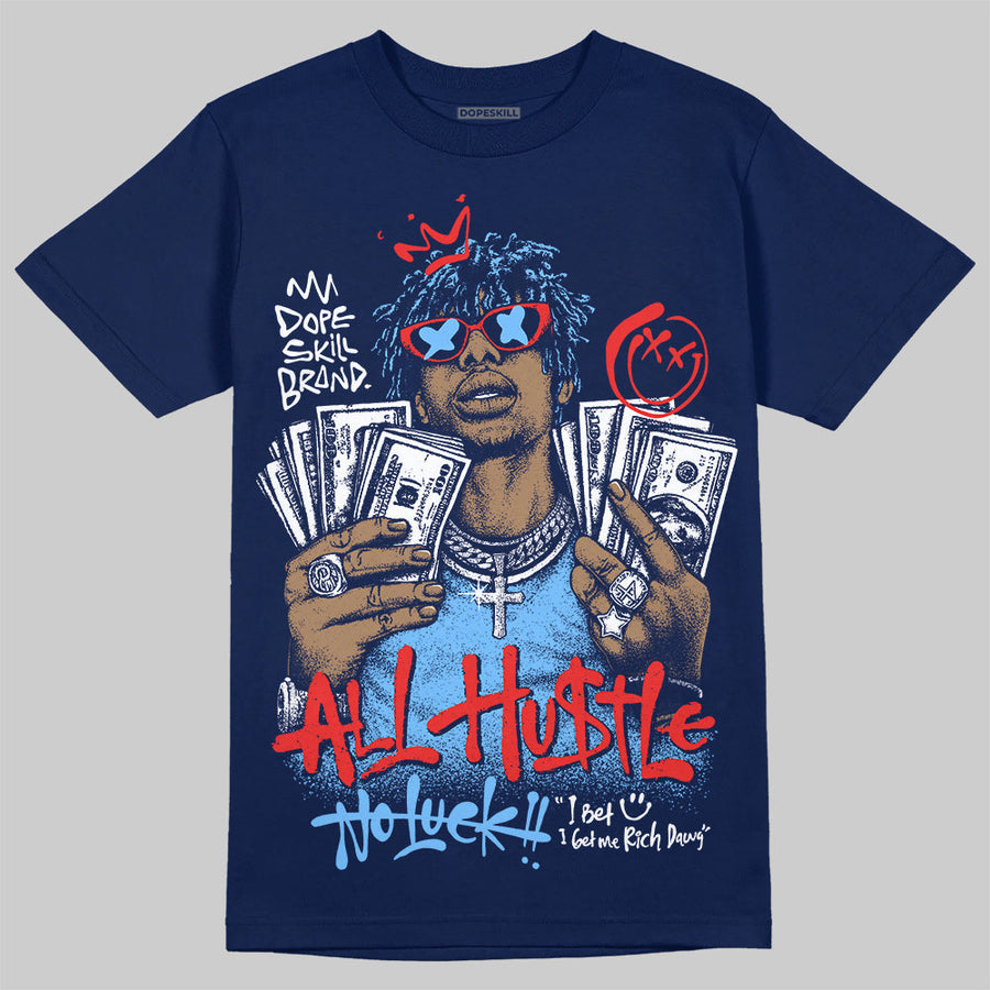 University Blue 'All Hustle No Luck' DopeSkill Graphic T-Shirt