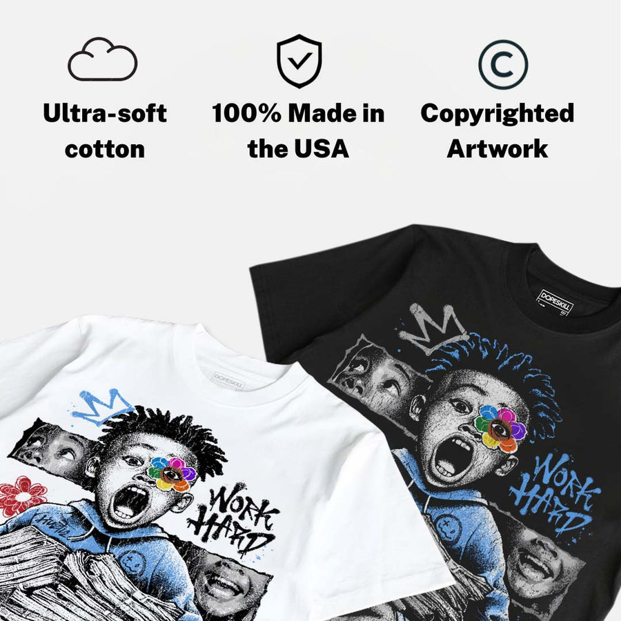 Black University Blue 5s DopeSkill T-Shirt Work Hard Rise Above Graphic