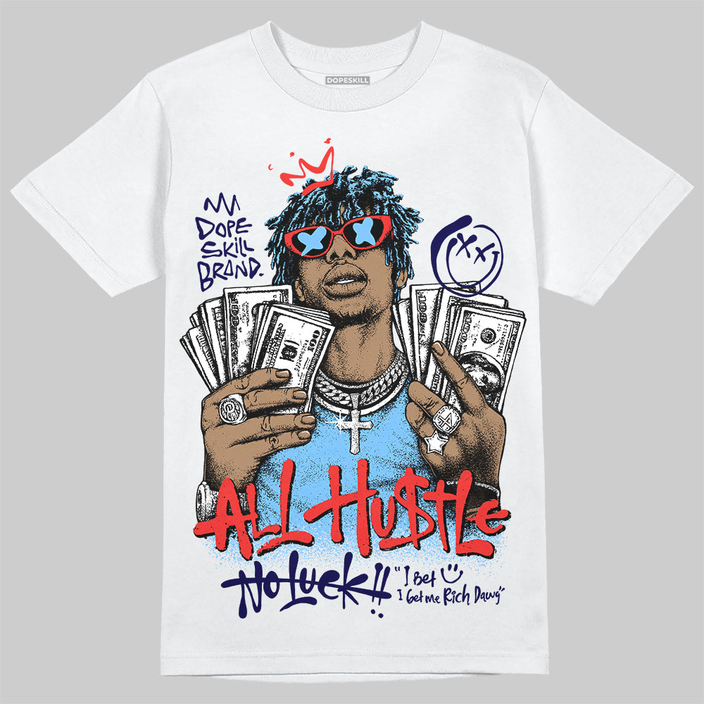 University Blue 'All Hustle No Luck' DopeSkill Graphic T-Shirt