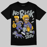 Lakers 4s DopeSkill T-Shirt No Risk No Story Graphic