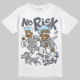 Wolf Grey 5s DopeSkill T-Shirt No Risk No Story Graphic