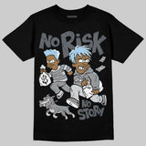 Wolf Grey 5s DopeSkill T-Shirt No Risk No Story Graphic
