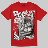 AJ 13 Chicago True Red Cherry DopeSkill T-Shirt Pocket Change Graphic