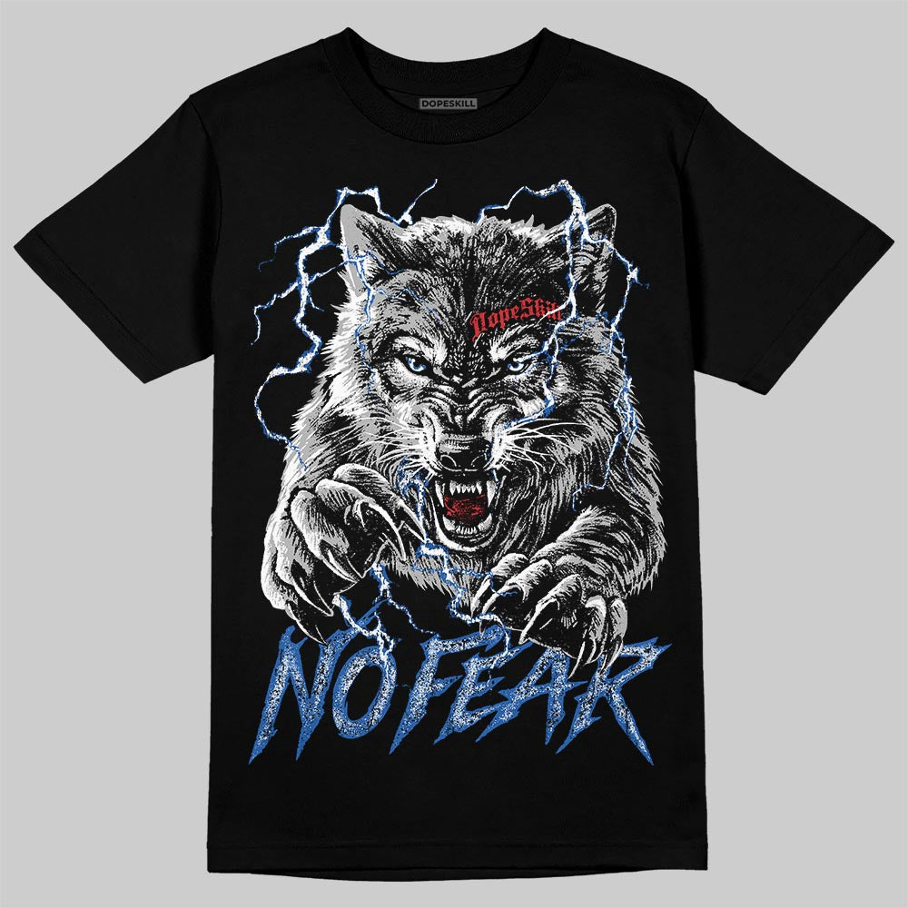 “True Blue” 3s DopeSkill T-Shirt No Fear Graphic