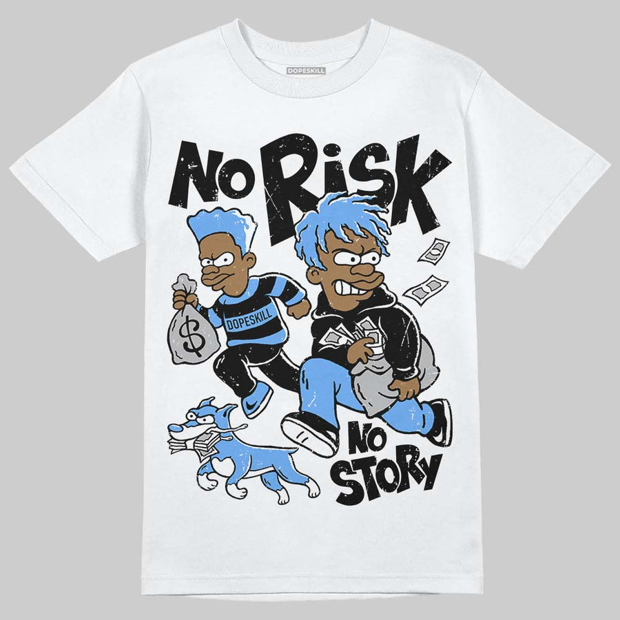 Black University Blue 5s DopeSkill T-Shirt No Risk No Story Graphic