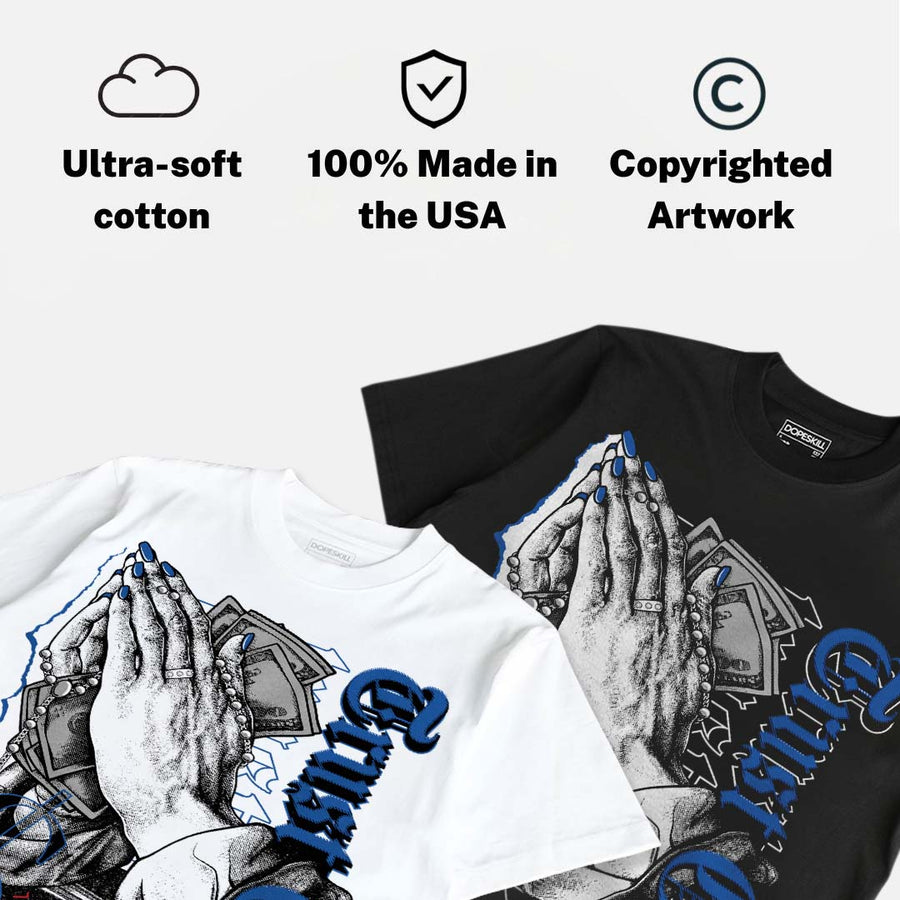 “True Blue” 3s DopeSkill T-Shirt Trust God Graphic