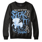 Powder Blue 9s DopeSkill Sweatshirt Speak It Graphic