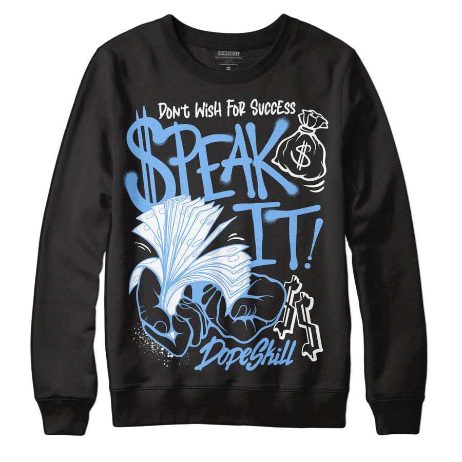 Powder Blue 9s DopeSkill Sweatshirt Speak It Graphic