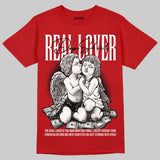 AJ 13 Chicago True Red Cherry DopeSkill T-Shirt Real Lover Graphic