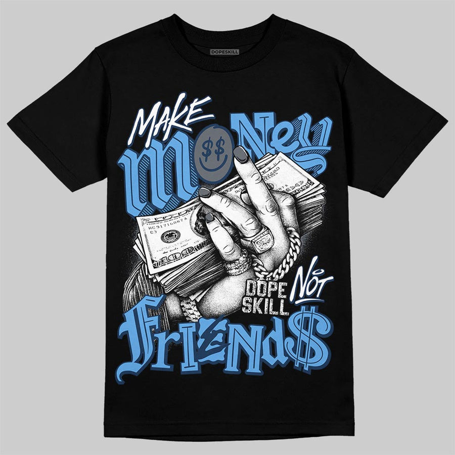 Flint 13s DopeSkill T-Shirt Make Money Not Friends Graphic