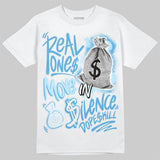 UNC 11s DopeSkill T-Shirt Real Ones Move In Silence Graphic