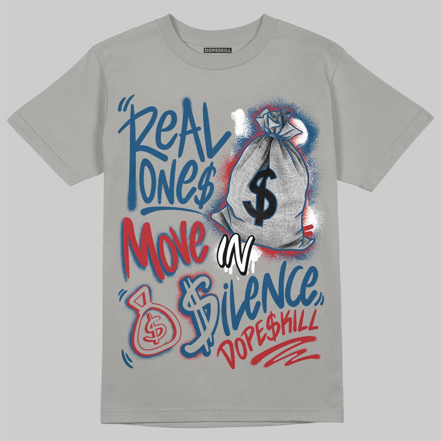 French Blue 12s DopeSkill T-Shirt Real Ones Move In Silence Graphic