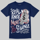 French Blue 12s DopeSkill T-Shirt Real Ones Move In Silence Graphic