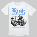 Black University Blue 5s DopeSkill T-Shirt Risk Is Better Than Regret Graphic