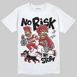Fire Red “Black Tongue” 5s DopeSkill T-Shirt No Risk No Story Graphic